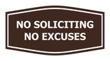 Fancy No Soliciting No Excuses Wall or Door Sign