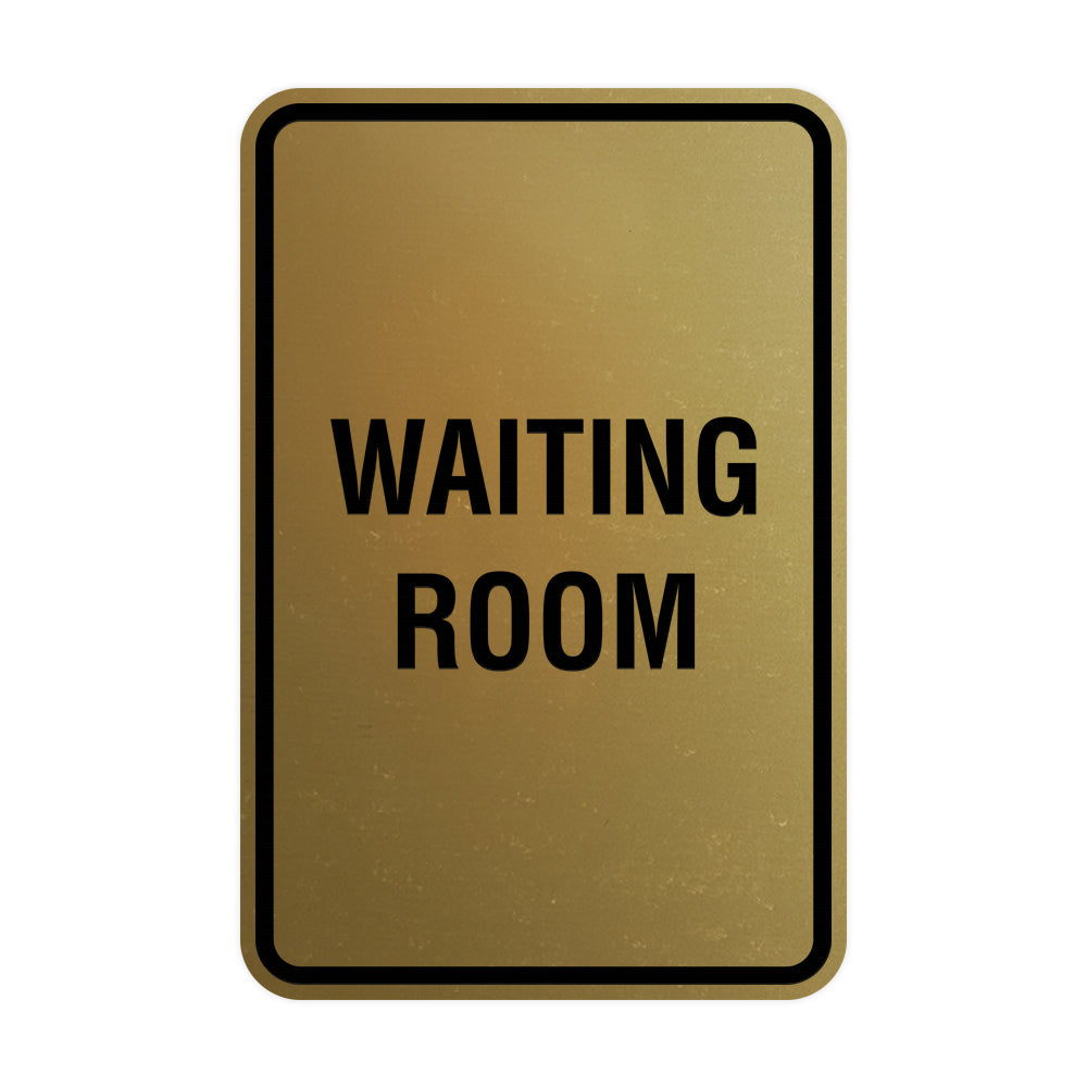 Brushed Gold Portrait Round Waiting Room Sign