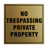 Signs ByLITA Square No Trespassing Private Property Sign with Adhesive Tape, Mounts On Any Surface, Weather Resistant, Indoor/Outdoor Use