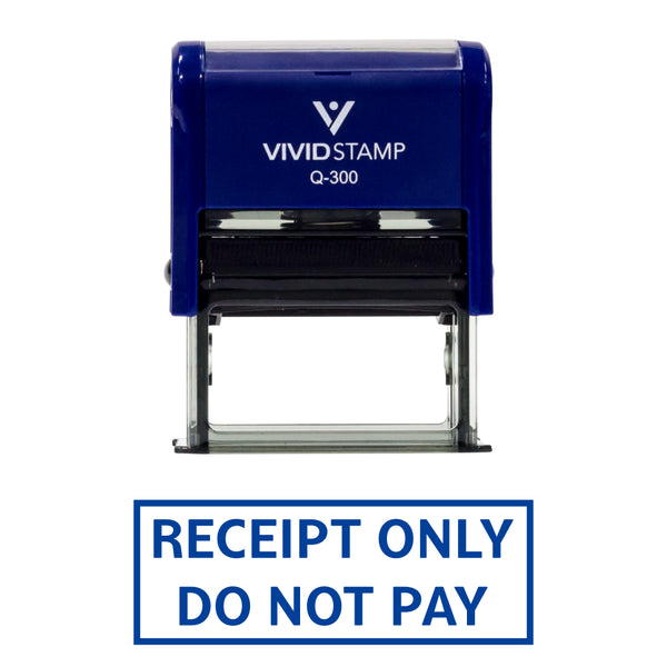 Receipt Only Do Not Pay Self Inking Rubber Stamp – Pacific Sign and Stamp