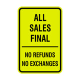 Portrait Round All Sales Final No Refunds No Exchanges Sign