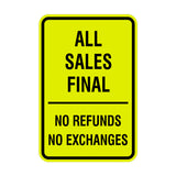 Portrait Round All Sales Final No Refunds No Exchanges Sign