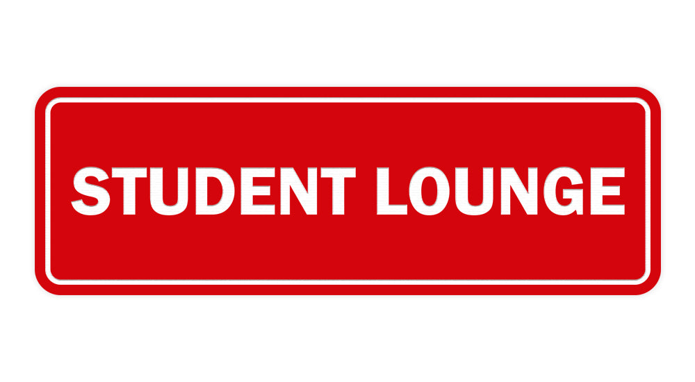 Signs ByLITA Standard Student Lounge Sign