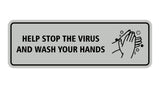 Standard Help Stop The Virus And Wash Your Hands Sign