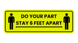 Standard Do Your Part Stay 6 Feet Apart Sign