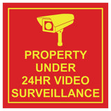 Square Property Under 24HR Video Surveillance Wall / Door Sign