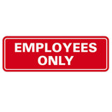 Classic EMPLOYEES ONLY Sign