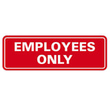 Classic EMPLOYEES ONLY Sign