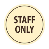 Signs ByLITA Circle Staff Only Sign