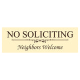 Basic NO SOLICITING Neighbors Welcome Sign