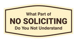 Fancy What Part of No Soliciting Do You Not Understand Wall or Door Sign