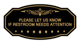 Victorian Please Let Us Know If Restroom Needs Attention Sign