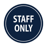 Signs ByLITA Circle Staff Only Sign