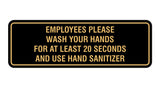 Signs ByLITA Standard Employees Please Wash Your Hands For At Least 20 Seconds And Use Hand Sanitizer Sign