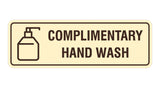 Signs ByLITA Standard Complimentary Hand Wash Sign