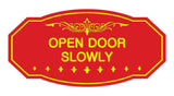 Victorian Open Door Slowly Sign