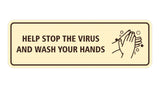 Standard Help Stop The Virus And Wash Your Hands Sign