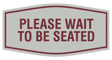 Signs ByLITA Fancy Please Wait To Be Seated Sign