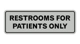 Signs ByLITA Standard Restrooms For Patients Only Sign