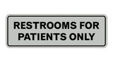 Signs ByLITA Standard Restrooms For Patients Only Sign