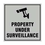 Signs ByLITA Square property under surveillance Sign