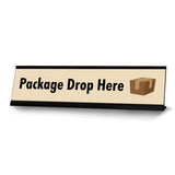 Package Drop Here, Standard Desk Sign (2 x 8
