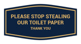 Fancy Please Stop Stealing Our Toilet Paper Sign