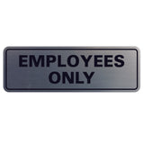 Classic EMPLOYEES ONLY Sign