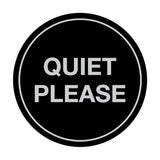 Signs ByLITA Circle Quiet Please Sign