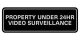 Standard Property Under 24 Video Surveillance Sign
