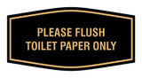 Fancy Please Flush Toilet Paper Only Wall or Door Sign