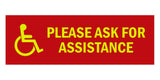 Signs ByLITA Basic Wheelchair Please Ask For Assistance Sign with Adhesive Tape, Mounts On Any Surface, Weather Resistant, Indoor/Outdoor Use