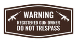 Fancy Warning Registered Gun Owner Do Not Trespass Sign
