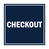 Signs ByLITA Square Checkout Sign with Adhesive Tape, Mounts On Any Surface, Weather Resistant, Indoor/Outdoor Use