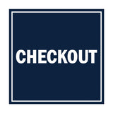 Signs ByLITA Square Checkout Sign with Adhesive Tape, Mounts On Any Surface, Weather Resistant, Indoor/Outdoor Use