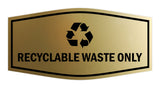 Fancy Recyclable Waste Only Wall or Door Sign