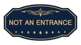 Victorian Not An Entrance Sign