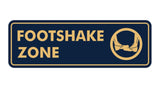 Standard Footshake Zone Sign