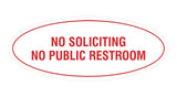Signs ByLITA Oval No Soliciting No Public Restroom Sign