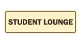 Signs ByLITA Standard Student Lounge Sign