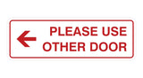 Signs ByLITA Standard Please Use Other Door Left Arrow Sign