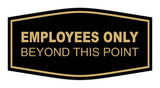Fancy Employees Only Beyond This Point Sign