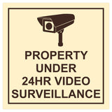 Square Property Under 24HR Video Surveillance Wall / Door Sign