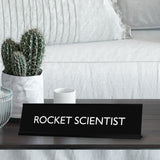 ROCKET SCIENTIST Novelty Desk Sign