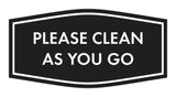 Fancy Please Clean As You Go Wall or Door Sign