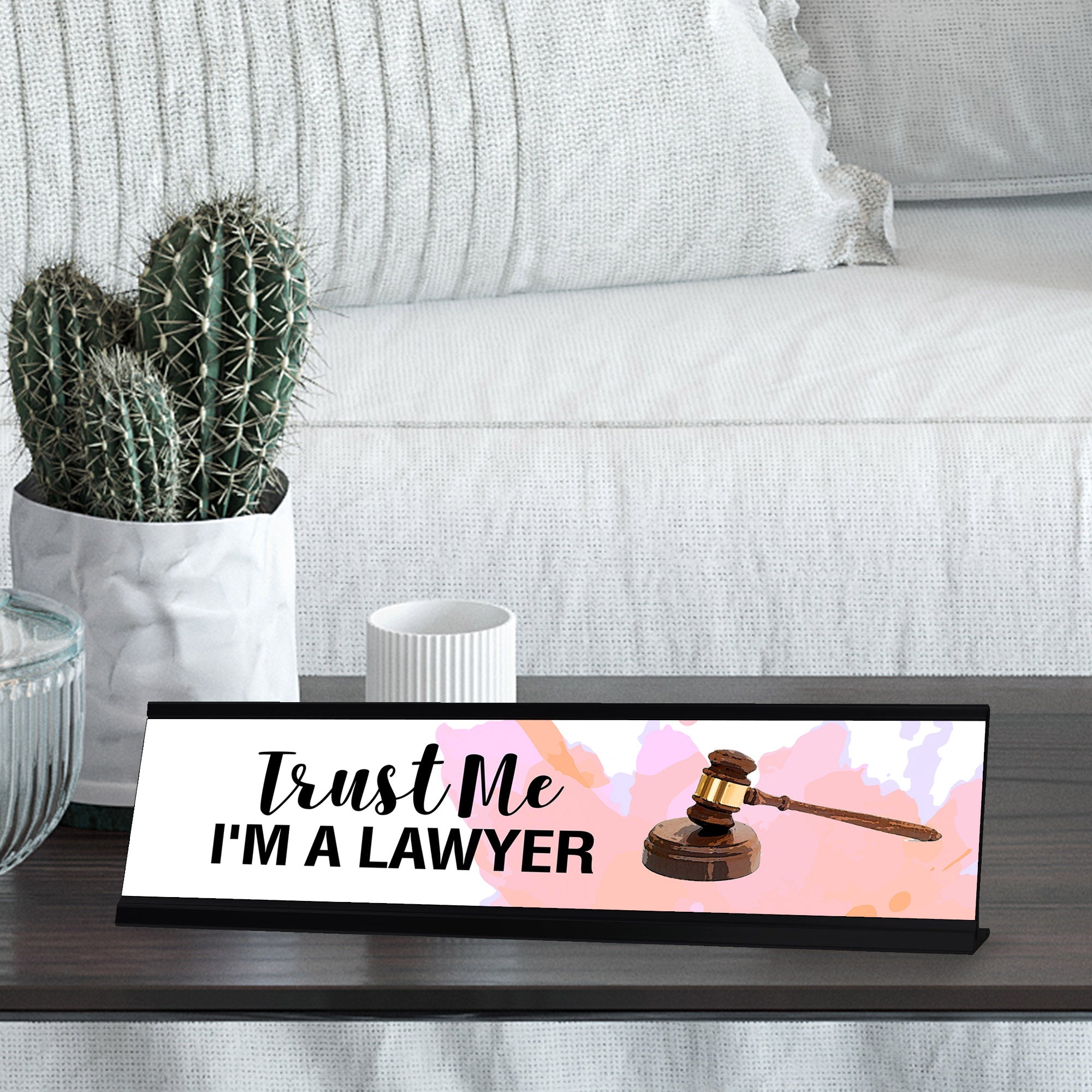 Trust Me I'm A Lawyer, Designer Series Desk Sign Novelty Nameplate (2 x 8")