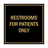 Signs ByLITA Square Restrooms For Patients Only Sign