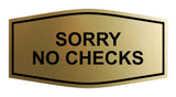 Signs ByLITA Fancy Sorry No Checks Sign
