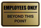 Employees Only Beyond This Point Sign