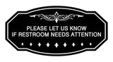 Victorian Please Let Us Know If Restroom Needs Attention Sign